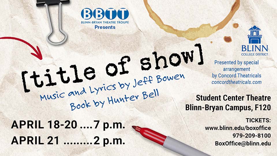 Performances run April 18-21 at the Blinn-Bryan Student Center